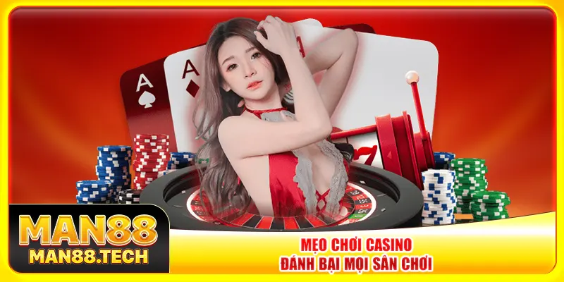 Mẹo chơi casino đánh bại mọi sân chơi Mẹo chơi casino đánh bại mọi sân chơi