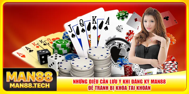 Những điều cần lưu ý khi đăng ký Man88 để tránh bị khóa tài khoản Những điều cần lưu ý khi đăng ký Man88 để tránh bị khóa tài khoản