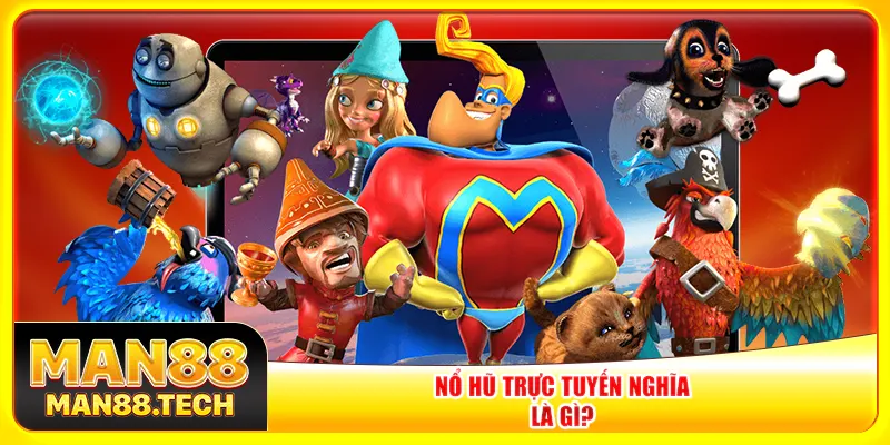 Nổ hũ trực tuyến nghĩa là gì? Nổ hũ trực tuyến nghĩa là gì?