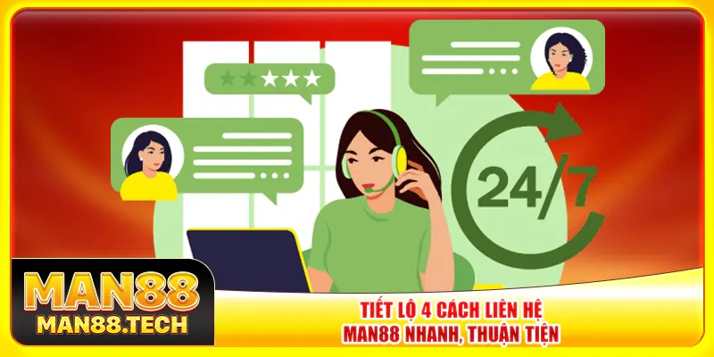 Tiết lộ 4 cách liên hệ Man88 nhanh, thuận tiện Tiết lộ 4 cách liên hệ Man88 nhanh, thuận tiện